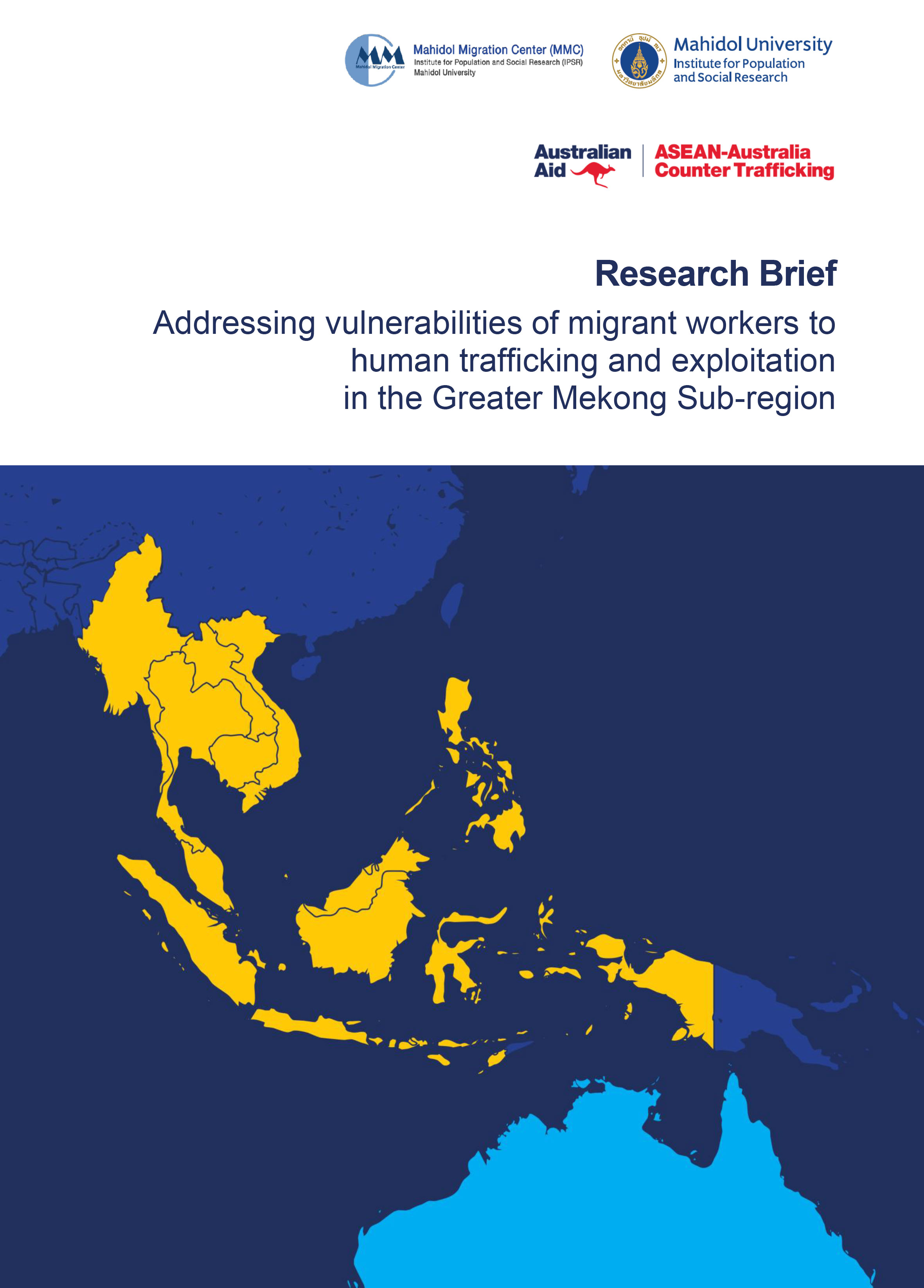 Addressing vulnerabilities of migrant workers to human trafficking and exploitation in the Greater Mekong Sub-region